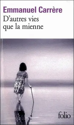 D'AUTRES VIES QUE LA MIENNE