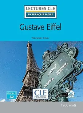Gustave Eiffel - Niveau 2/A2 - Livre + Audio Télec