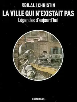 LÉGENDES D'AUJOURD'HUI VOLUME 3: LA VILLE QUI N'EXISTAIT PAS