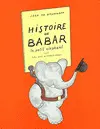 HISTOIRE DE BABAR, LE PETIT ÉLÉPHANT