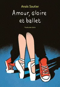 AMOUR, GLOIRE ET BALLET