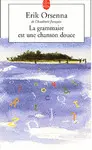 LA GRAMMAIRE EST UNE CHANSON DOUCE