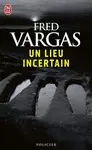 UN LIEU INCERTAIN