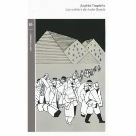 LES CAHIERS DE JUSTO GARCIA