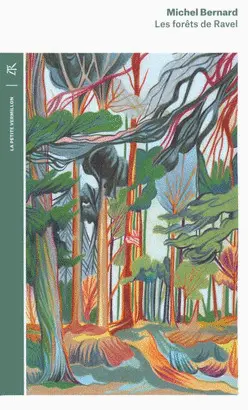 LES FORÊTS DE RAVEL