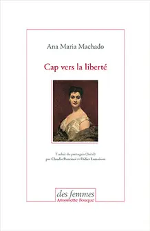 CAP VERS LA LIBERTÉ