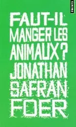 FAUT-IL MANGER LES ANIMAUX ?