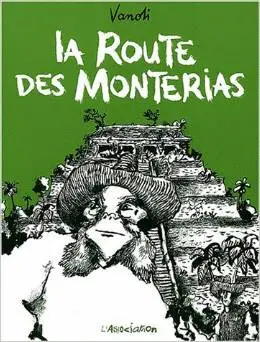 LA ROUTE DES MONTERIAS