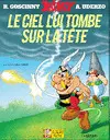 ASTERIX - LE CIEL LUI TOMBE SUR LA TÊTE