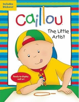 CAILLOU: THE LITTLE ARTIST : READY-TO-DISPLAY WALL ART