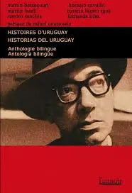 HISTOIRES D'URUGUAY - HISTORIAS DEL URUGUAY