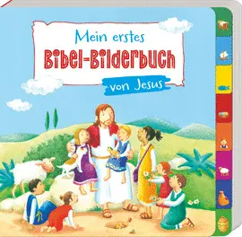 Mein Erstes Bibel-Bilderbuch Von Jesus
