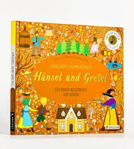 Hänsel Und Gretel: Ein Musik-Bilderbuch Zum Hören Mit 10 Soundmodulen.