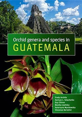 ORCHID GENERA AND SPECIES IN GUATEMALA