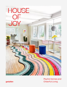 HOUSE OF JOY - PLAYFUL HOMES AND CHEERFUL LIVING
