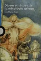 DIOSES Y HEROES DE LA MITOLOGIA GRIEGA DIOSES Y HEROES DE LA MITOLOGIA GRIEGA