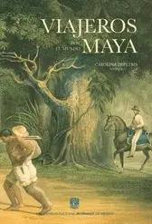 VIAJEROS POR EL MUNDO MAYA
