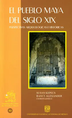 EL PUEBLO MAYA  DEL SIGLO XIX