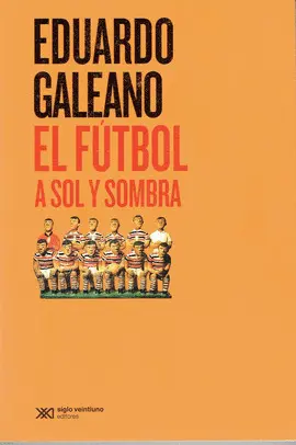 EL FÚTBOL A SOL Y SOMBRA