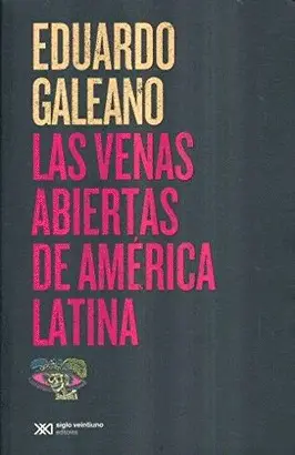 LAS VENAS ABIERTAS DE AMERICA LATINA