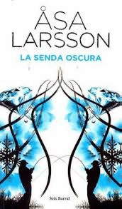 LA SENDA OSCURA / THE BLACK PATH (SPANISH EDITION)