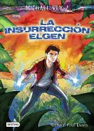 LA INSURRECCIÓN ELGEN