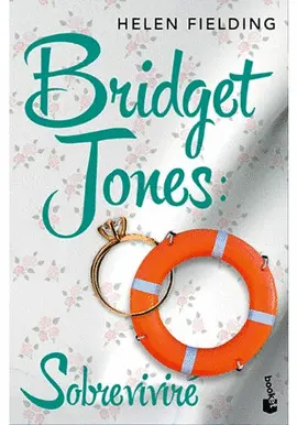 BRIDGET JONES. SOBREVIVIRÉ