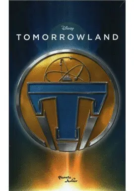 TOMORROWLAND. LA NOVELA