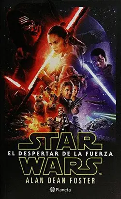 STAR WARS. EL DESPERTAR DE LA FUERZA