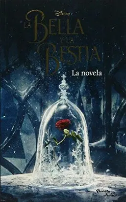 LA BELLA Y LA BESTIA. LA NOVELA