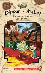 DIPPER Y MABEL: LA MALDICIÓN DE LOS PIRATAS: GRAVITY FALLS