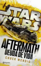 STAR WARS. AFTERMATH 2. DEUDA DE VIDA
