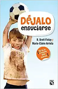 DÉJALO ENSUCIARSE