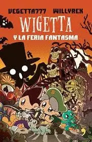 7. WIGETTA Y LA FERIA FANTASMA