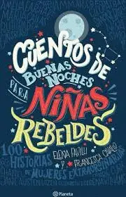 CUENTOS DE BUENAS NOCHES PARA NIÑAS REBELDES (TAPA DURA)