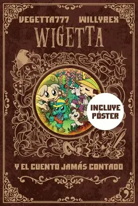 8. WIGETTA Y EL CUENTO JAMÁS CONTADO