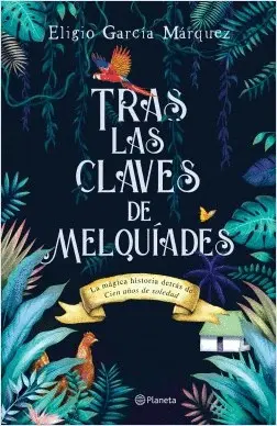 Tras las Claves de Melquíades