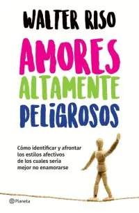 AMORES ALTAMENTE PELIGROSOS