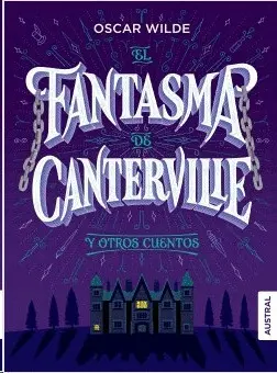 EL FANTASMA DE CANTERVILLE Y OTROS CUENTOS