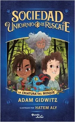 SOCIEDAD UNICORNIO DE RESCATE. LA CRIATURA DEL BOSQUE