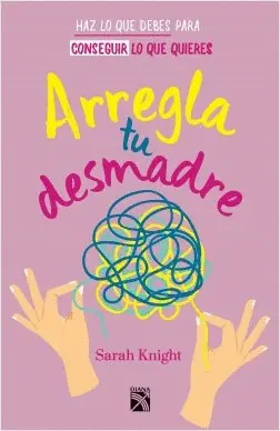 ARREGLA TU DESMADRE