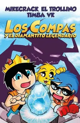 1. LOS COMPAS Y EL DIAMANTITO LEGENDARIO