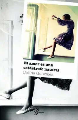 EL AMOR ES UNA CATÁSTROFE NATURAL