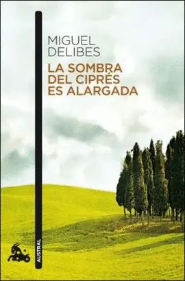 SOMBRA DEL CIPRES ES ALARGADA, LA