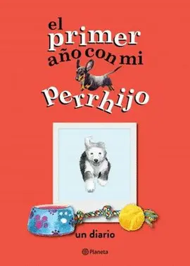 EL PRIMER AÑO CON MI PERRHIJO