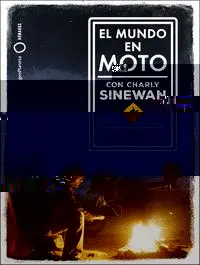 EL MUNDO EN MOTO CON CHARLY SINEWAN