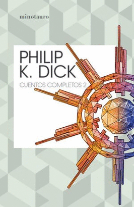 CUENTOS COMPLETOS II (PHILIP K. DICK