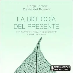 LA BIOLOGÍA DEL PRESENTE