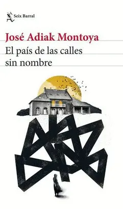 EL PAÍS DE LAS CALLES SIN NOMBRE