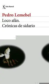 LOCO AFÁN. CRÓNICAS DE SIDARIO